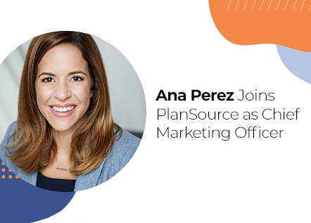 Ana Perez Joins PlanSource as Chief Marketing Officer